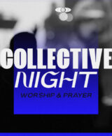 Collective Night - Worship Guide