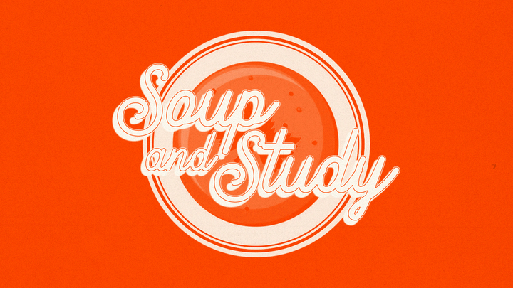Soup and Study - groups