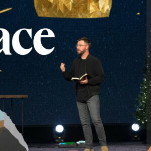 Sermon Series - Unexpected Peace - December 5, 2022