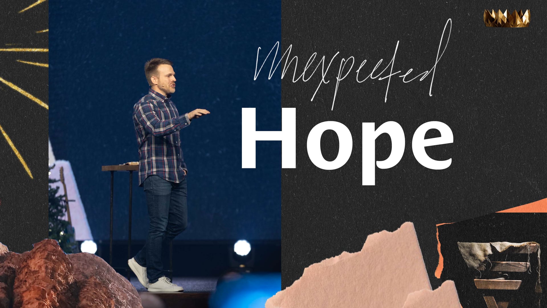 Sermon Series - Unexpected Hope - December 12, 2022