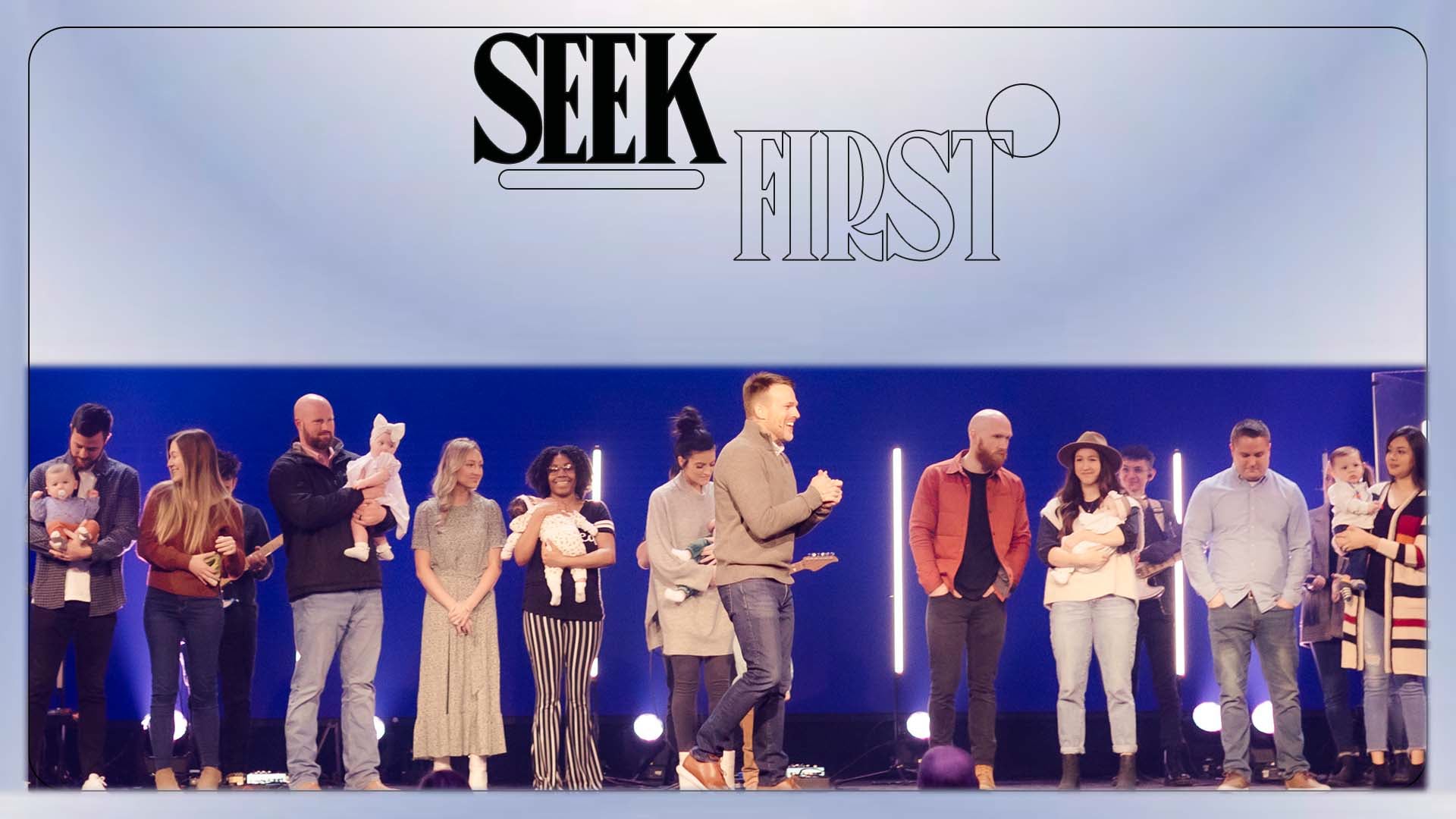 Sermon Series - Seek First